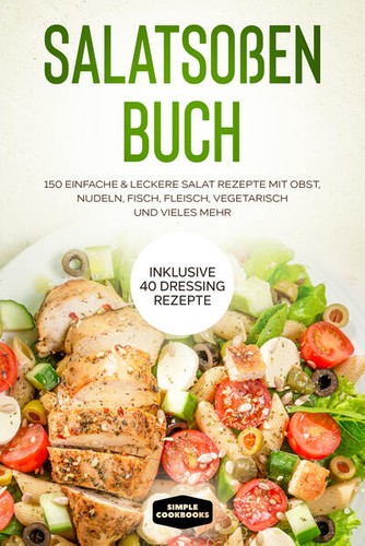 Salatsoßen buch 150 einfache - buch:,