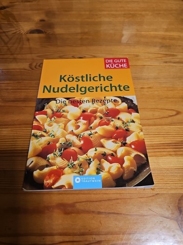 Die gute küche köstliche - die, küche: