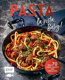 Pasta vista baby über - vista,, baby!: