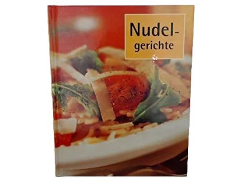 Kochbuch nudelgerichte pasta - nudelgerichte,