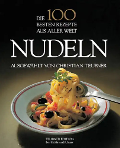 Nudeln die 100 besten - die,