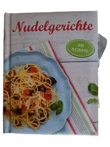 Kochbuch nudelrezepte 100 - kochbuch,
