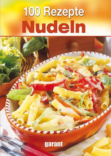 100 rezepte nudeln - rezepte,